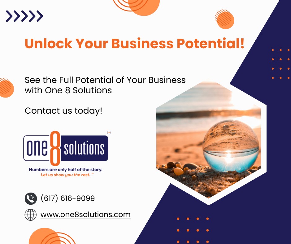 Unlock the Full Potential of Your Business! - One 8 Solutions