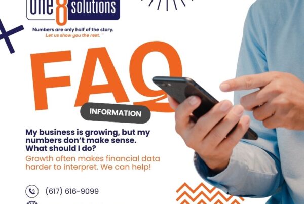 One 8 Solutions FAQ My business is growing but my numbers don't make sense. what should I do?