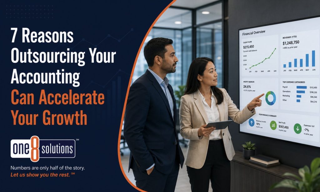 One 8 Solutions 7 Reasons Outsourcing Your Accounting Can Accelerate Your Growth